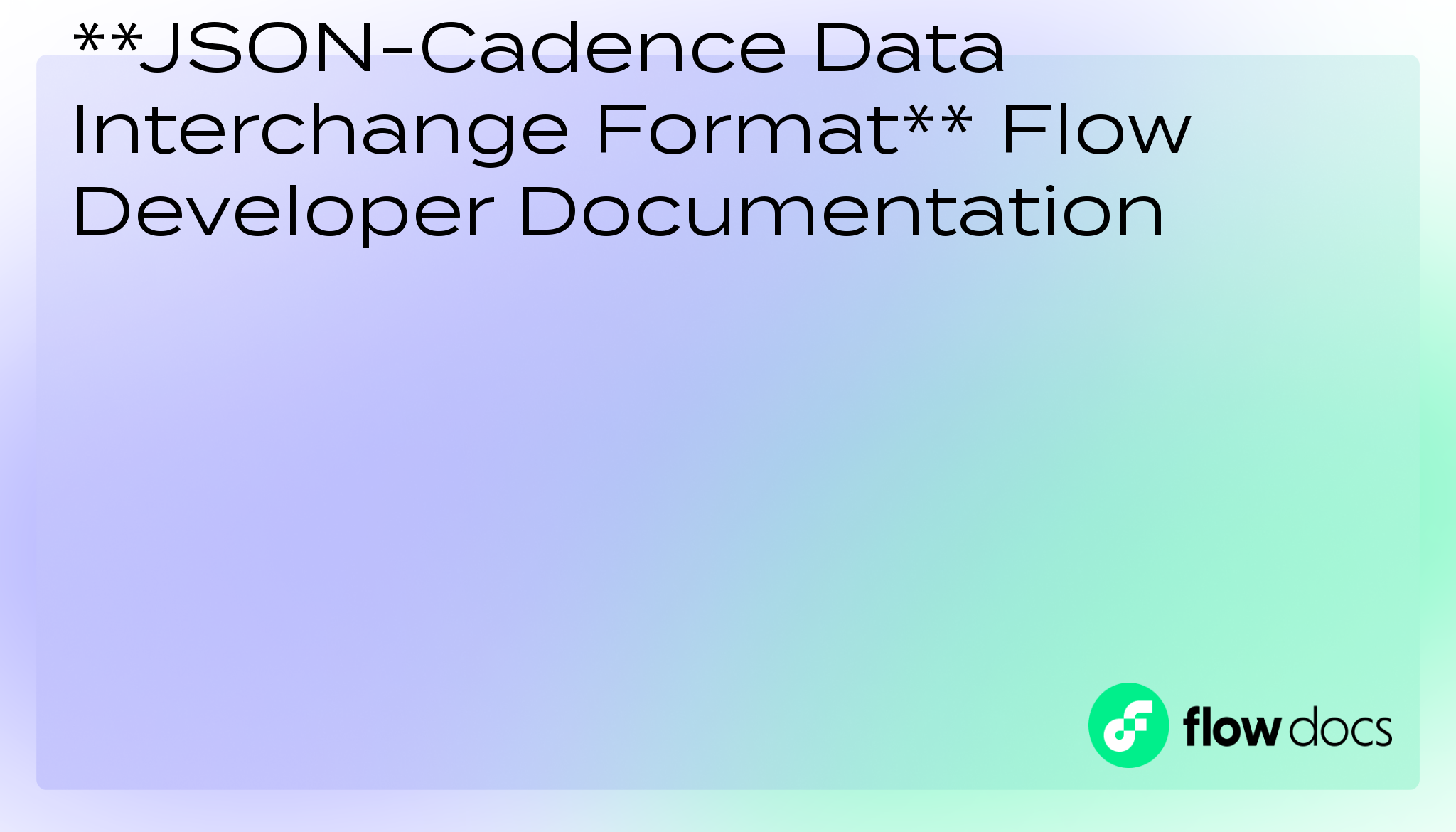 JSON-Cadence Data Interchange Format | Flow Blockchain