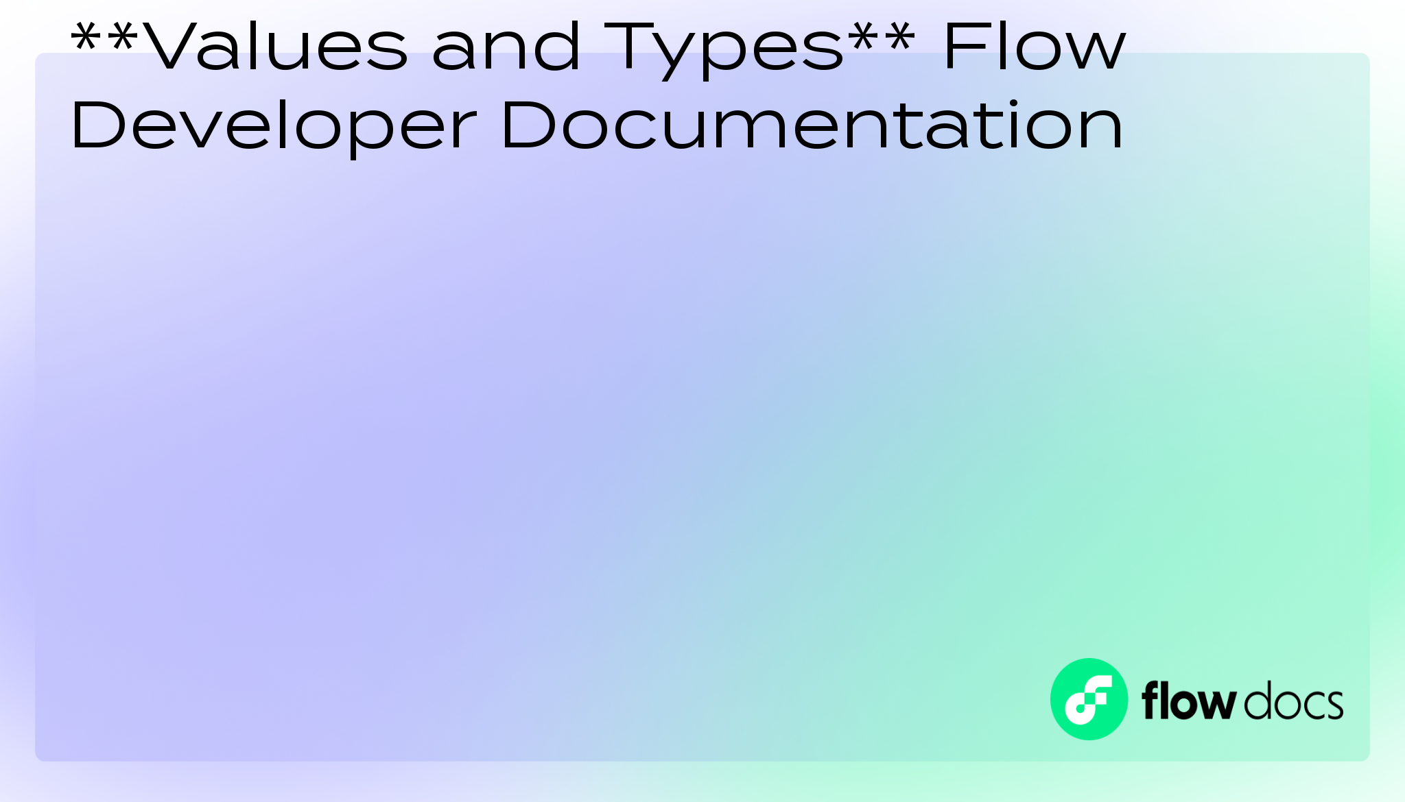 Values and Types | Flow Blockchain